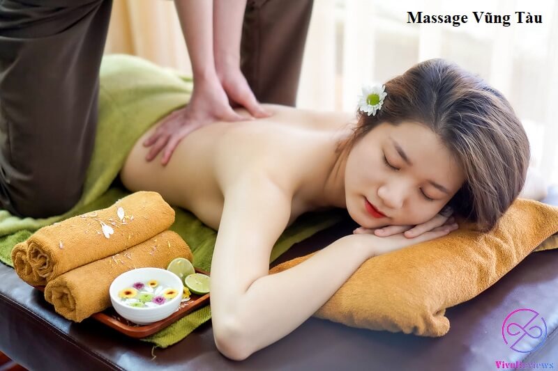 Top 5 Địa chỉ Massage Vũng Tàu uy tín, chất lượng
