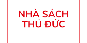 Top 8 Nhà Sách Thủ Đức Uy Tín