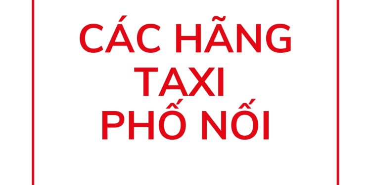 Top 10 Hãng Taxi Phố Nối Uy Tín